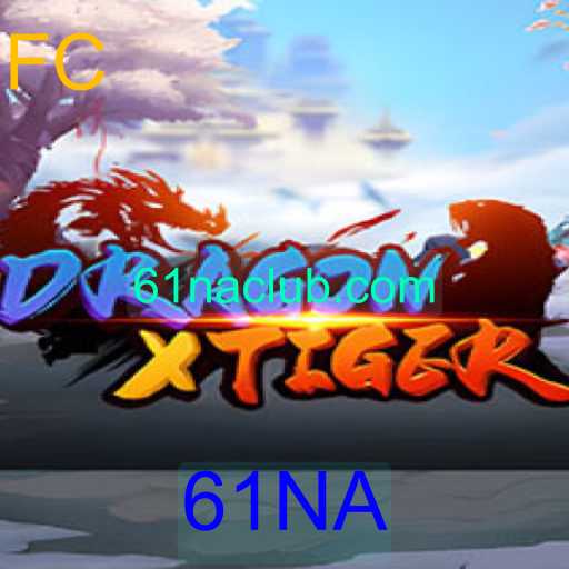 Explorando o Mundo de DragonXTiger: Uma Jornada Inesquecível com 61NA